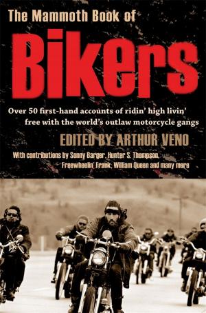 Cover of the book The Mammoth Book of Bikers by Gill Edwards