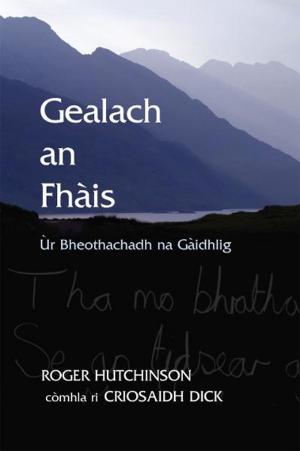 Cover of the book Gealach an Fhais by David Walmsley