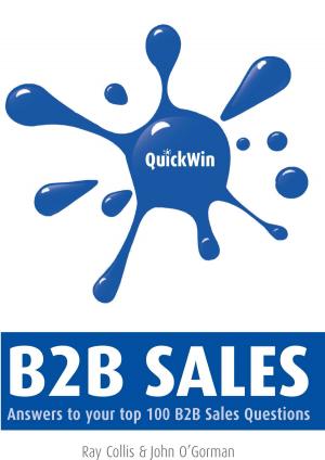 Cover of the book Quick Win B2B Sales: Answers to Your Top B2B Sales Questions by Kevin Hora