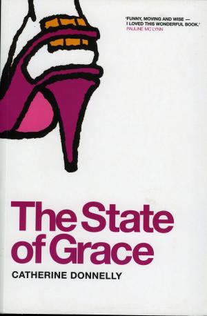 Cover of the book The State of Grace by Ciaran Carty