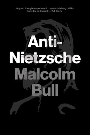 Cover of the book Anti-Nietzsche by Bernard Regan