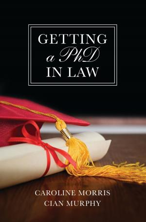 Cover of the book Getting a PhD in Law by Justin Racz