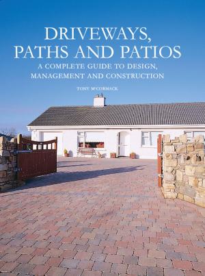 Cover of the book Driveways, Paths and Patios by Bruno Guillou, Nicolas Sallavuard, François Roebben, Nicolas Vidal