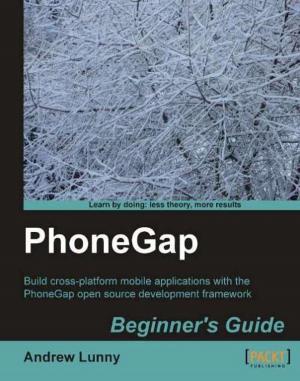 Cover of the book PhoneGap Beginner's Guide by Richard Hawley