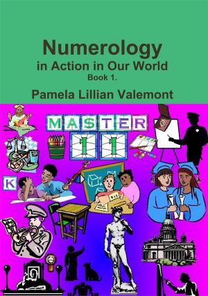 Cover of the book Numerology in Action in Our World by Heather Prince