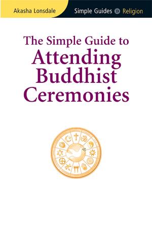 Cover of the book Simple Guide to Attending Buddhist Ceremonies by Stuart Williams, Culture Smart!
