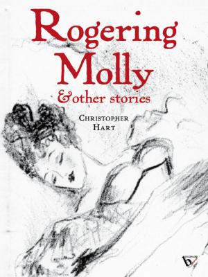 Cover of the book Rogering Molly and Other Stories by Stendhal