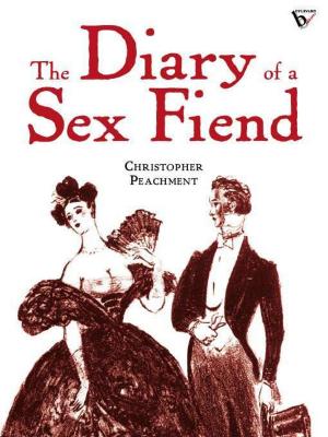 Cover of the book The Diary of a Sex Fiend by Errol Bouchette