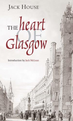 Cover of the book The Heart of Glasgow by Jimmy Black