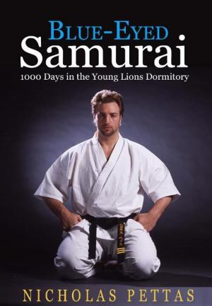 Cover of the book Blue Eyed Samurai: 1000 days in the Young Lions Dormitory by Carlo Ancelotti