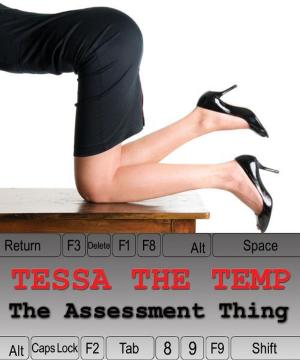 Cover of the book The Assessment Thing (Tessa The Temp) by Peter Jessup