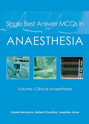 Cover of the book Single Best Answer MCQs in Anaesthesia by Uttam Shiralkar