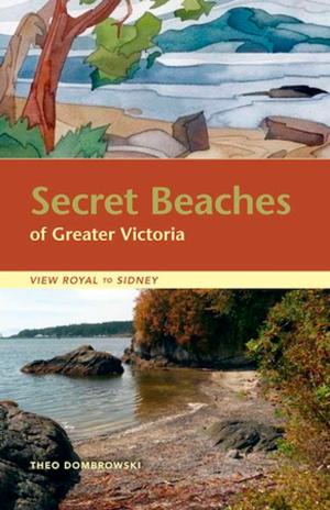 Book cover of Secret Beaches of Greater Victoria