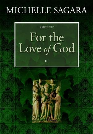 Cover of the book For the Love of God by Milly Taiden