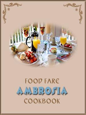 Cover of the book Ambrosia Cook Book by PALVI SHARMA