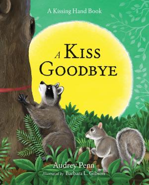 Cover of the book A Kiss Goodbye by Laurisa White Reyes