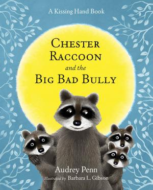 Cover of the book Chester Raccoon and the Big Bad Bully by Mike Mullin