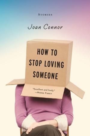 Book cover of How to Stop Loving Someone