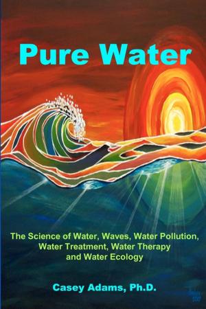 Cover of the book Pure Water by Case Adams Naturopath