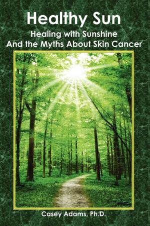 Cover of the book Healthy Sun by Case Adams Naturopath