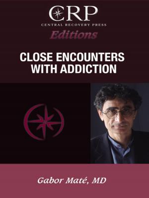 Cover of Close Encounters with Addiction