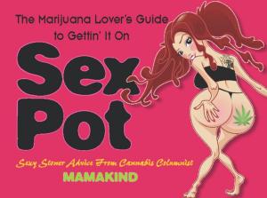 Cover of the book Sex Pot by Ed Rosenthal, J. C. Stitch