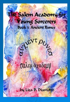 Cover of The Salem Academy for Young Sorcerers, Book 3: Ancient Runes