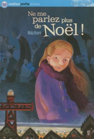 bigCover of the book Ne me parlez plus de Noël by 