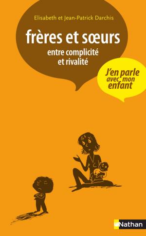 Cover of the book Frères et soeurs by France Cottin, Didier De Calan