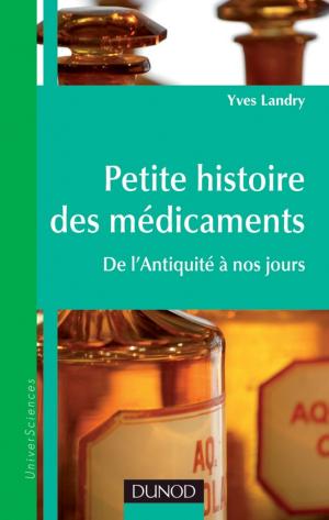 Cover of the book Petite histoire des médicaments by Anne-Gaëlle Jolivot