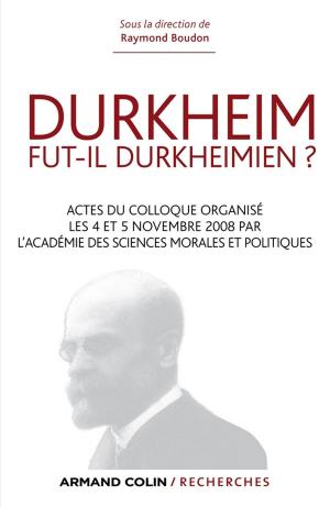 Cover of the book Durkheim fut-il durkheimien ? by Jacques-Olivier Boudon