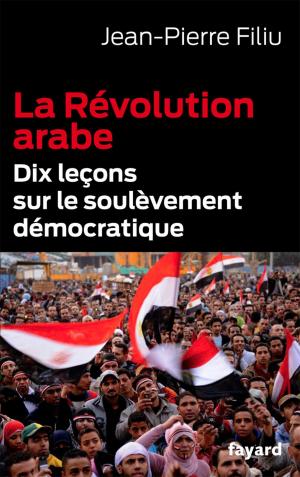 Cover of the book La Révolution arabe by Laurent Allen-Caron