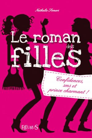Cover of the book Confidences, SMS et prince charmant ! by Nathalie Bélineau, Émilie Beaumont, Claire Laroussinie