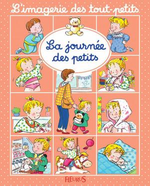 Cover of the book La journée des petits by Nathalie Bélineau, Émilie Beaumont, Sylvie Michelet