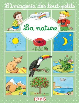 Cover of the book La nature by Ghislaine Biondi, Delphine Bolin