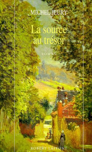 Cover of the book La source au trésor by Marcel PAGNOL, Nicolas PAGNOL