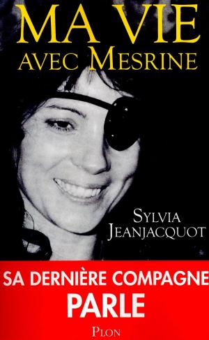 Cover of the book Ma vie avec Mesrine by Chiara MOSCARDELLI