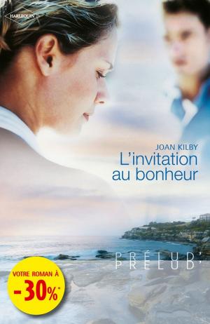 Cover of the book L'invitation au bonheur by Alice Sharpe