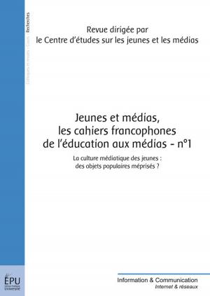 Cover of Jeunes et médias - Les Cahiers francophones de l'éducation aux médias- n°1