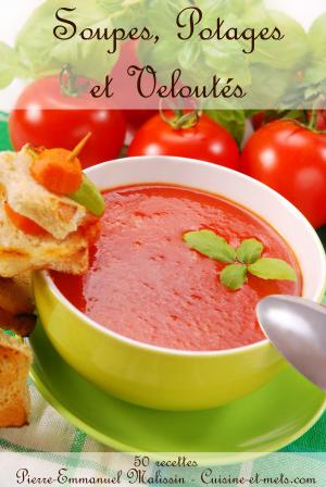 Book cover of Soupes, Potages et Veloutés recettes de cuisine Automne Hiver