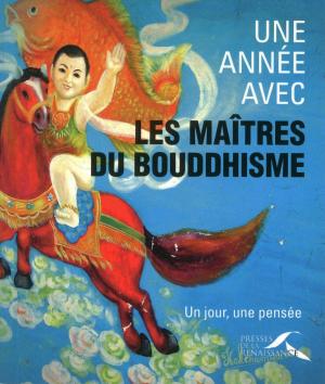 Cover of the book Une année avec les maîtres du Bouddhisme by Nathalie de BROC