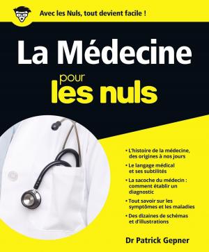 Cover of the book La Médecine Pour les Nuls by Tony BOVE