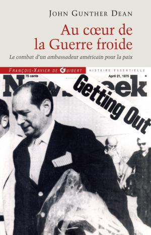 Cover of the book Au coeur de la Guerre froide by Patrick Theillier, Jeanne Frétel
