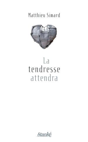 Cover of the book La tendresse attendra by Tania Longpré