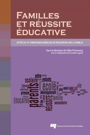 Cover of the book Familles et réussite éducative by Sylvain Lefebvre, Jean-Marc Fontan, Peter R. Elson