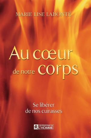 Cover of the book Au coeur de notre corps by Doris Langlois, Lise Langlois