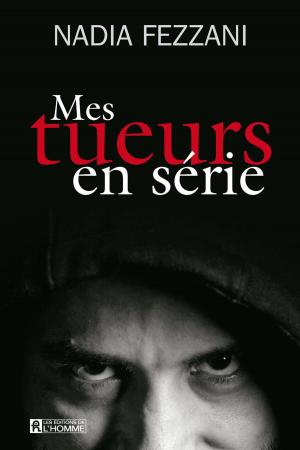 Cover of the book Mes tueurs en série by Jocelyne Robert