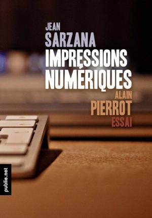 Cover of the book Impressions numériques by Pierre Ménard