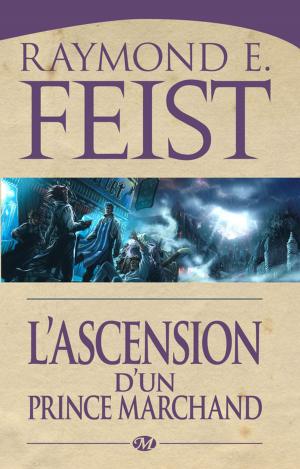 Cover of the book L'Ascension d'un prince marchand by Raymond E. Feist