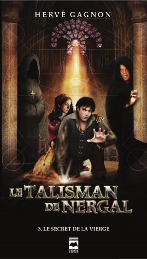Cover of the book Le Talisman de Nergal T3 by MP Sharma